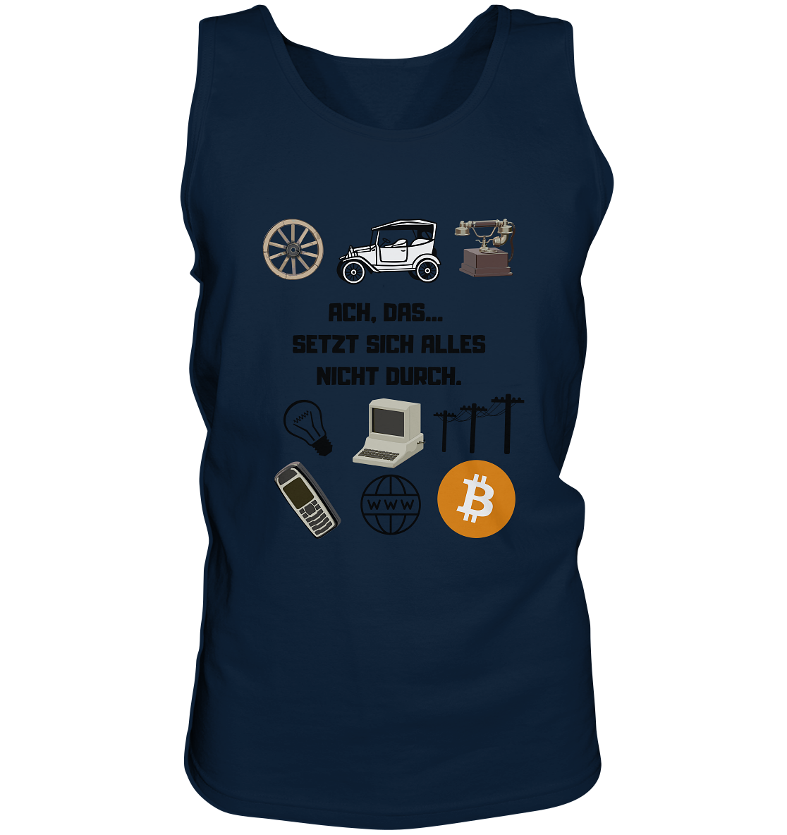 ACH, DAS SETZT SICH ALLES NICHT DURCH. (8 Grafiken, BTC Symbol) - Tank-Top