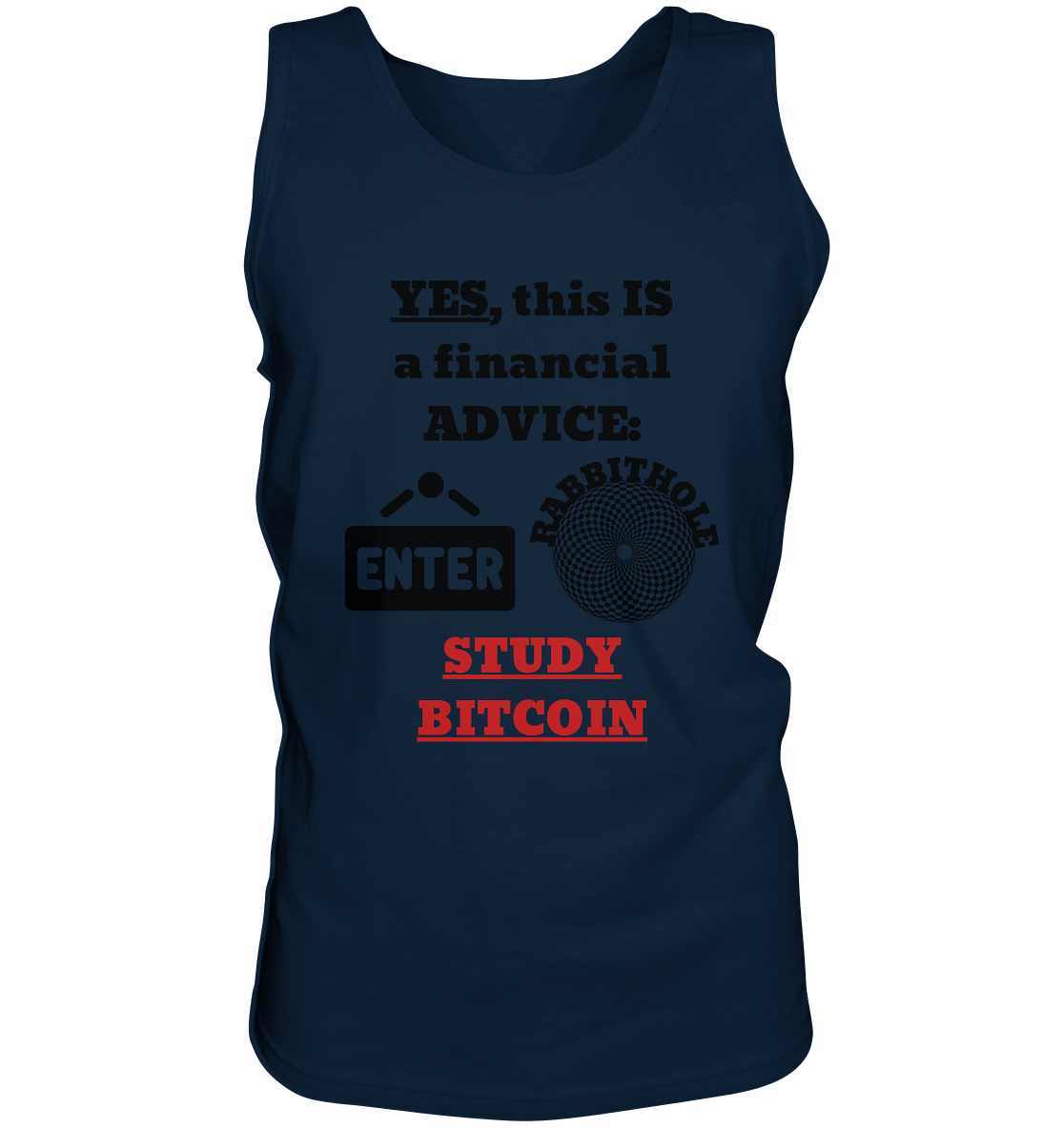 YES, this IS a financial ADVICE: ENTER - RABBITHOLE (Grafiken) - STUDY BITCOIN  - Tank-Top