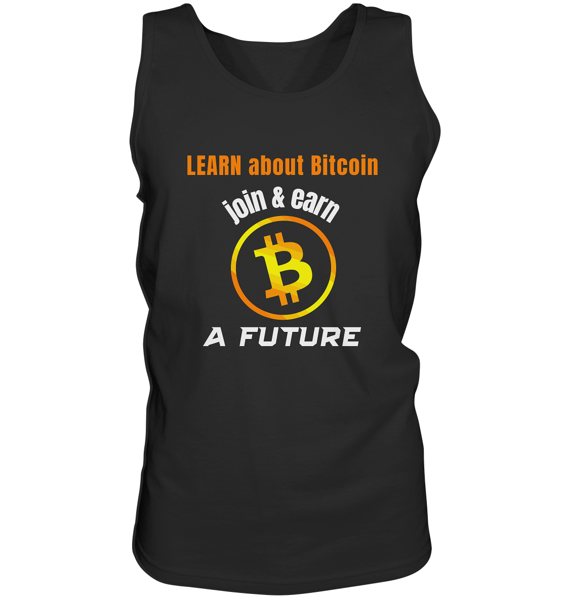 LEARN ABOUT BITCOIN - join & earn - A FUTURE - Tank-Top