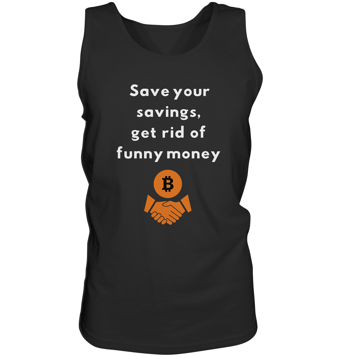 Save your savings, get rid of funny money - Tank-Top