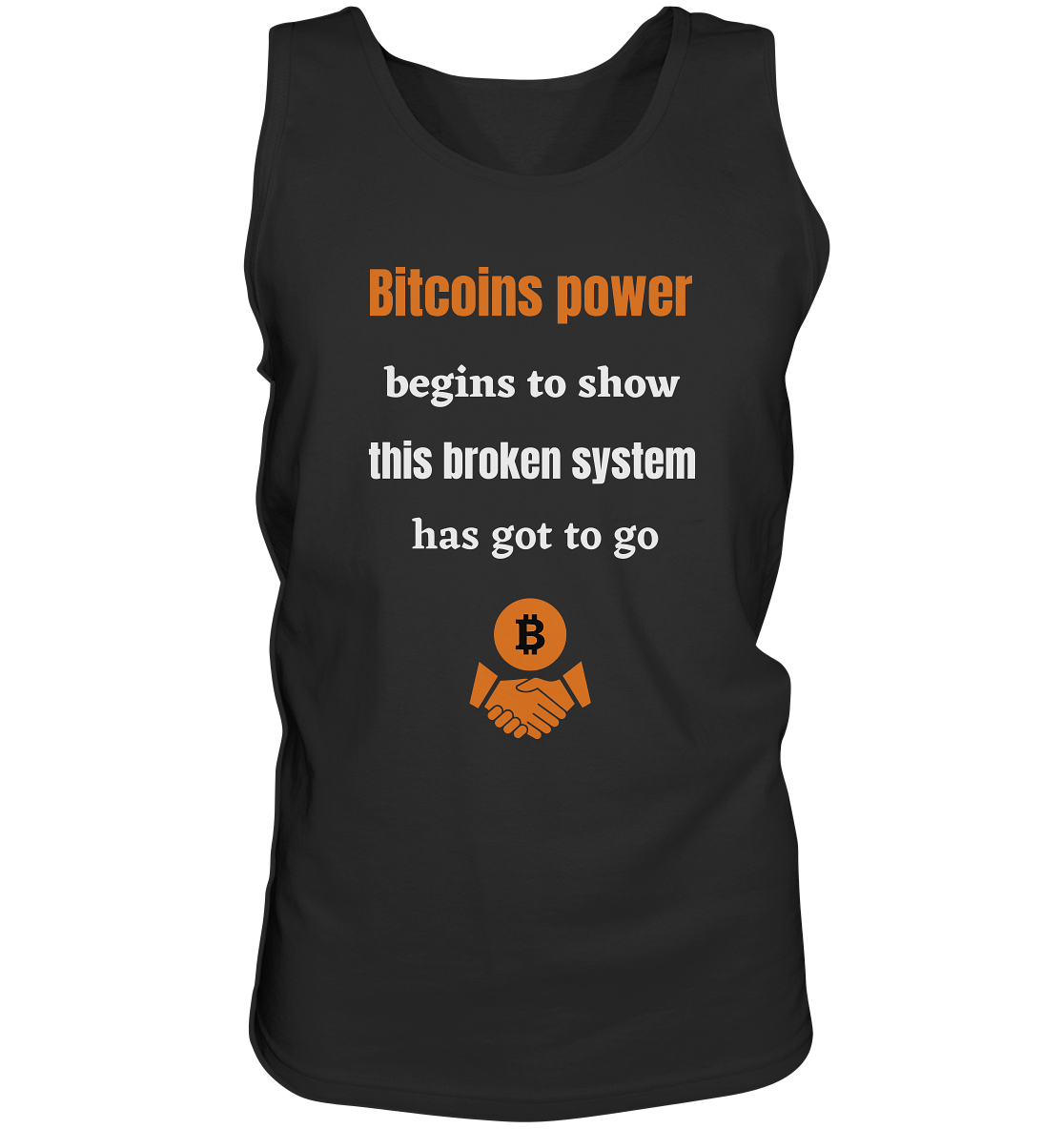 Bitcoins power begins to show this broken system has got to go - Tank-Top