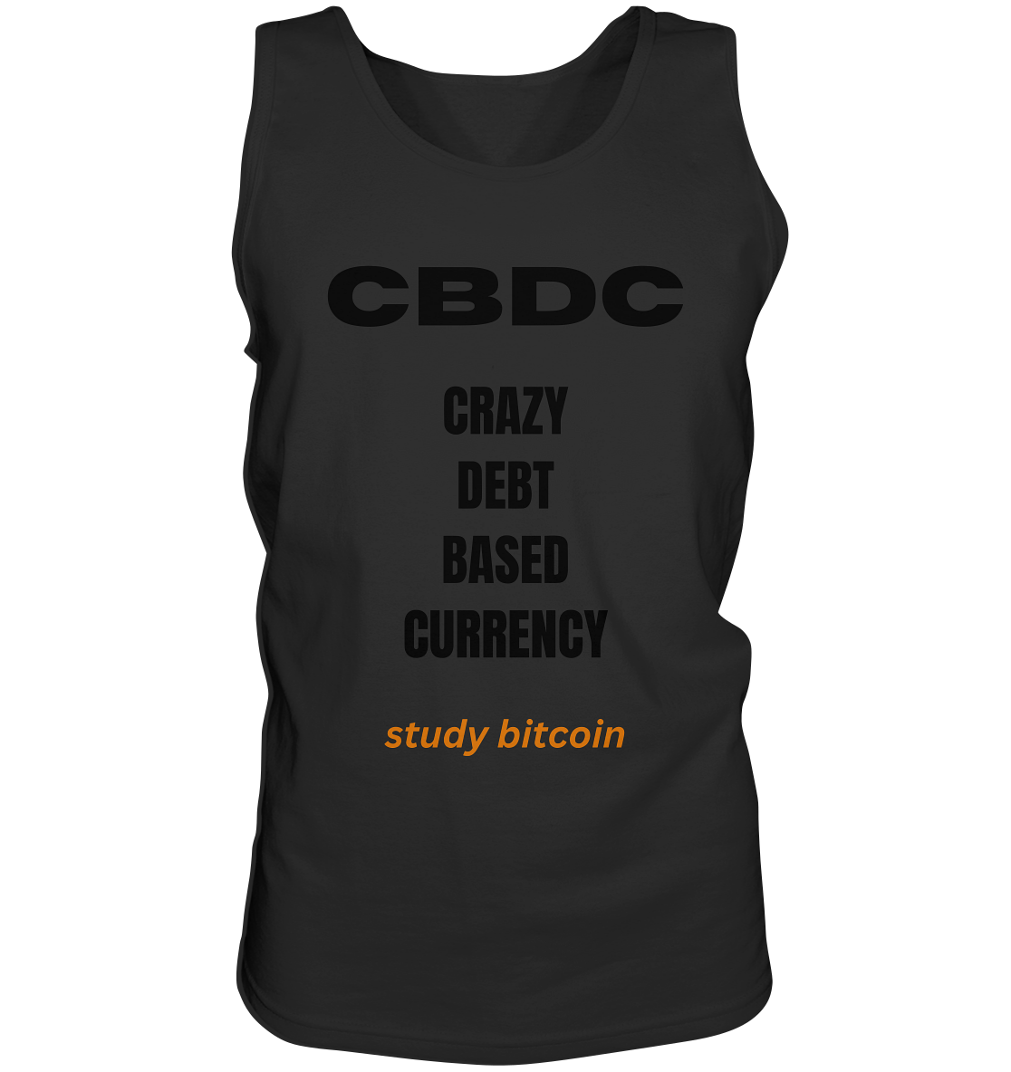 CBDC - CRAZY DEBT BASED CURRENCY - study bitcoin  - Tank-Top