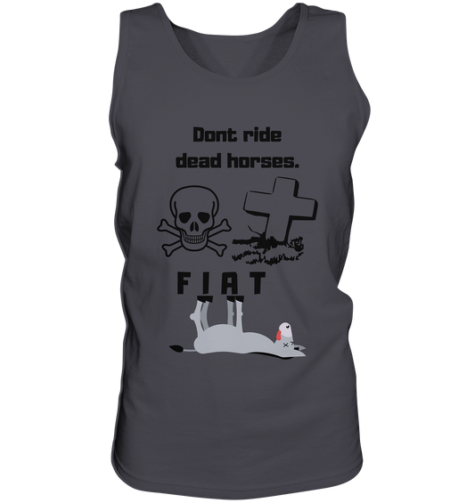 DON`T RIDE DEAD HORSES - FIAT (Grabstein, Totenkopf, Esel)  - Tank-Top