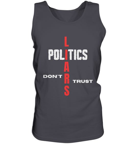 DON`T TRUST POLITICS, LIARS (Version 2) - Tank-Top