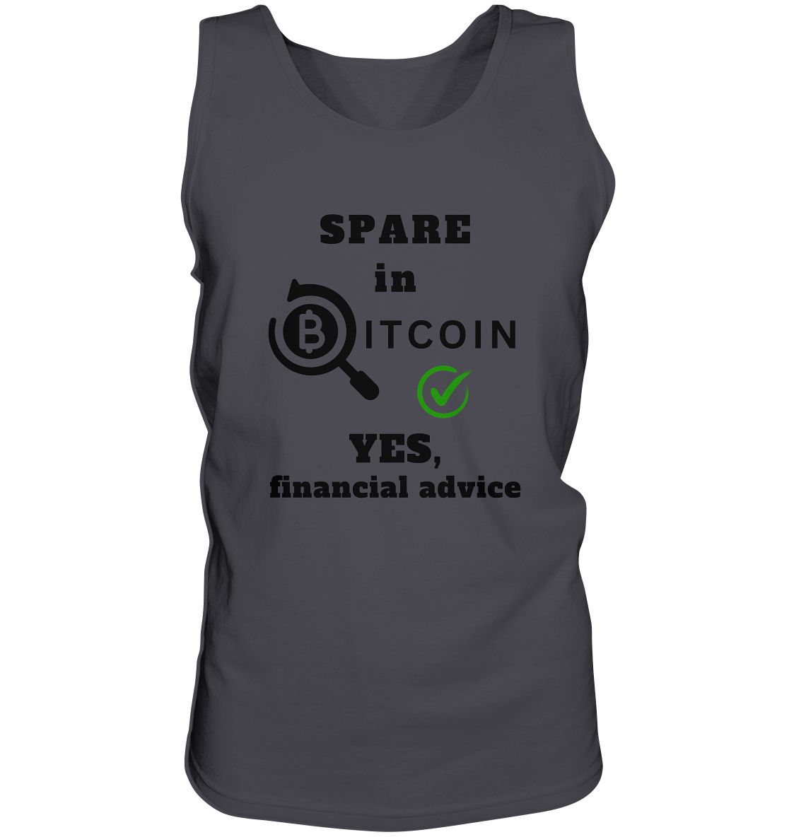 SPARE in BITCOIN - YES, financial advice (Version Lupe, grüner Haken)  - Tank-Top