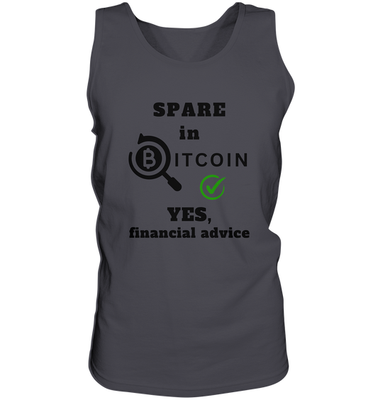 SPARE in BITCOIN - YES, financial advice (Version Lupe, grüner Haken)  - Tank-Top