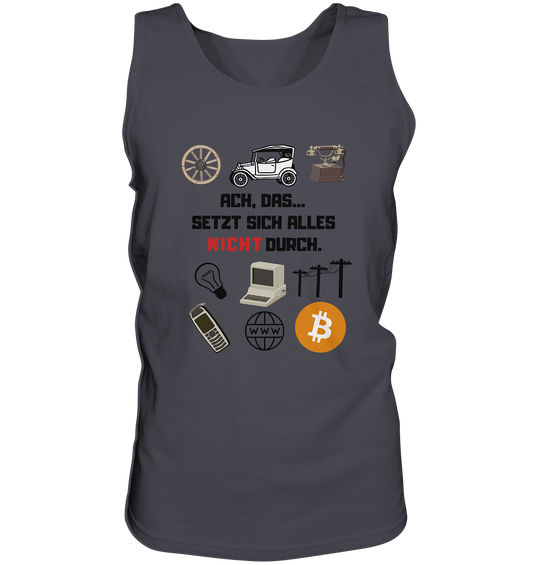 ACH, das.... SETZT SICH ALLES NICHT (rot) DURCH (Grafiken, BTC Symbol) - Tank-Top