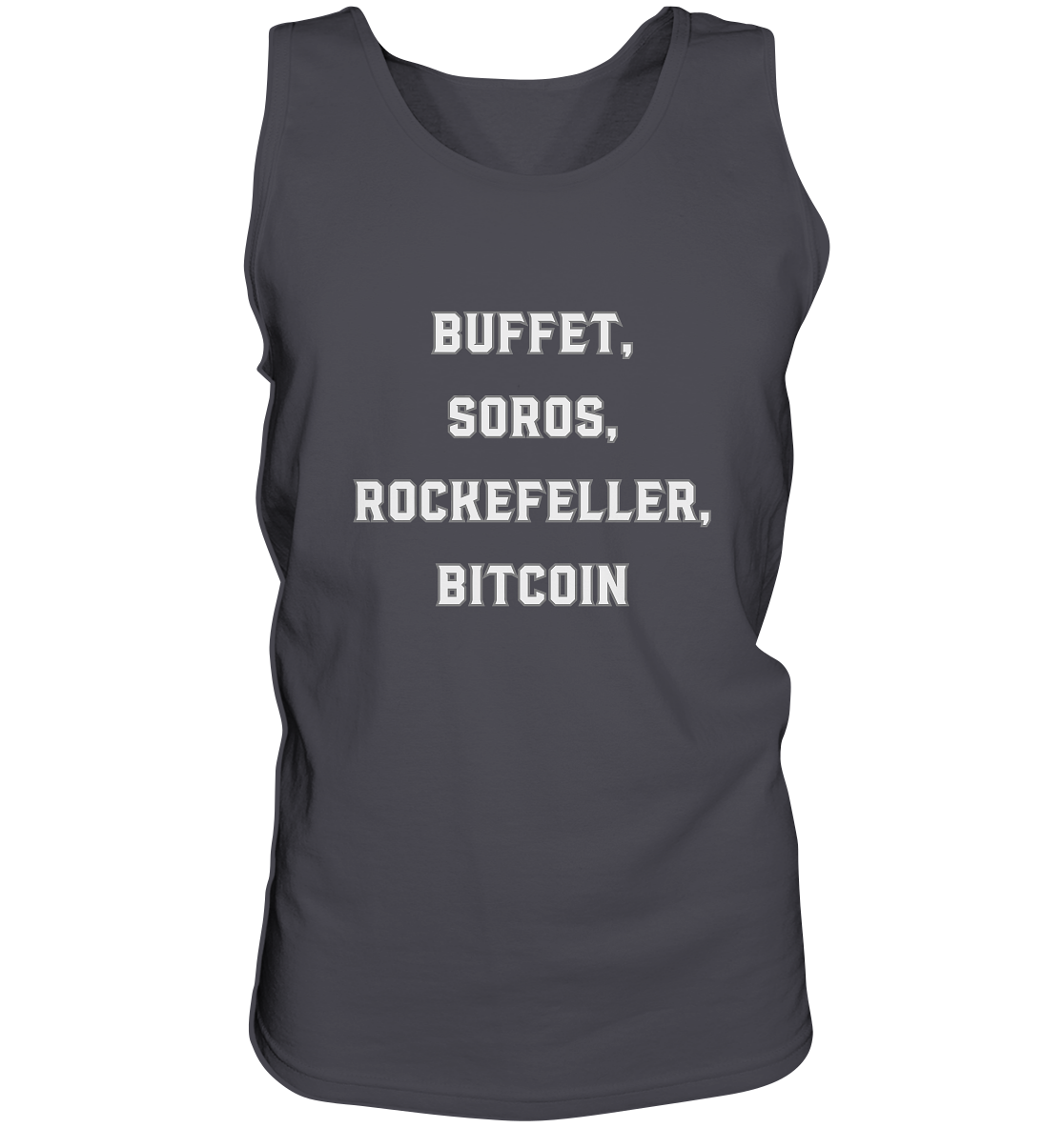 BUFFET,SOROS, ROCKEFELLER, BITCOIN  - Tank-Top