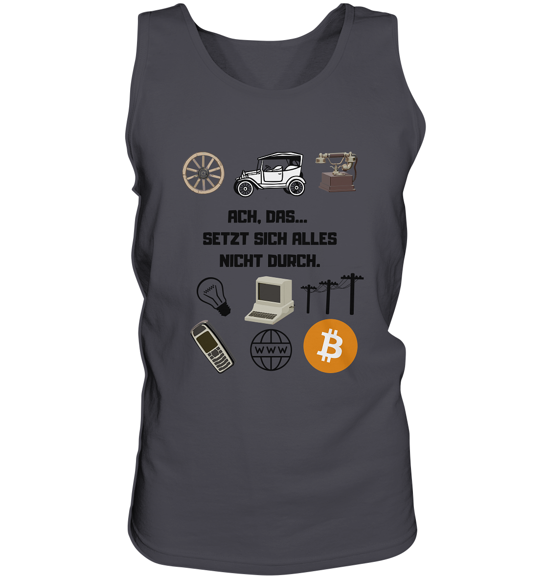 ACH, DAS SETZT SICH ALLES NICHT DURCH. (8 Grafiken, BTC Symbol) - Tank-Top