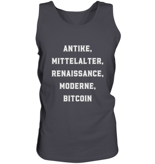 ANTIKE, MITTELALTER, RENAISSANCE, MODERNE, BITCOIN  - Tank-Top