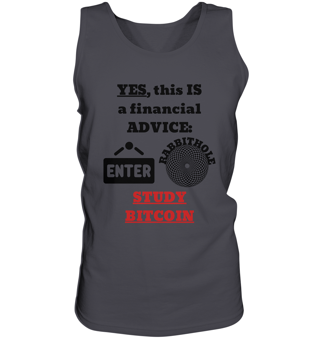 YES, this IS a financial ADVICE: ENTER - RABBITHOLE (Grafiken) - STUDY BITCOIN  - Tank-Top