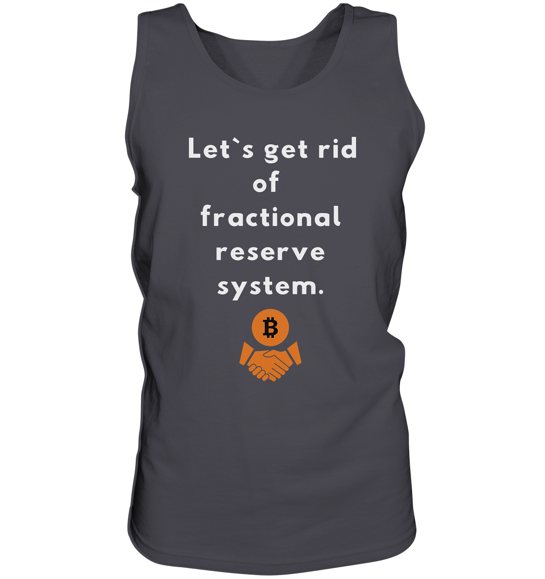 Let`s get rid of fractional reserve system  - Tank-Top