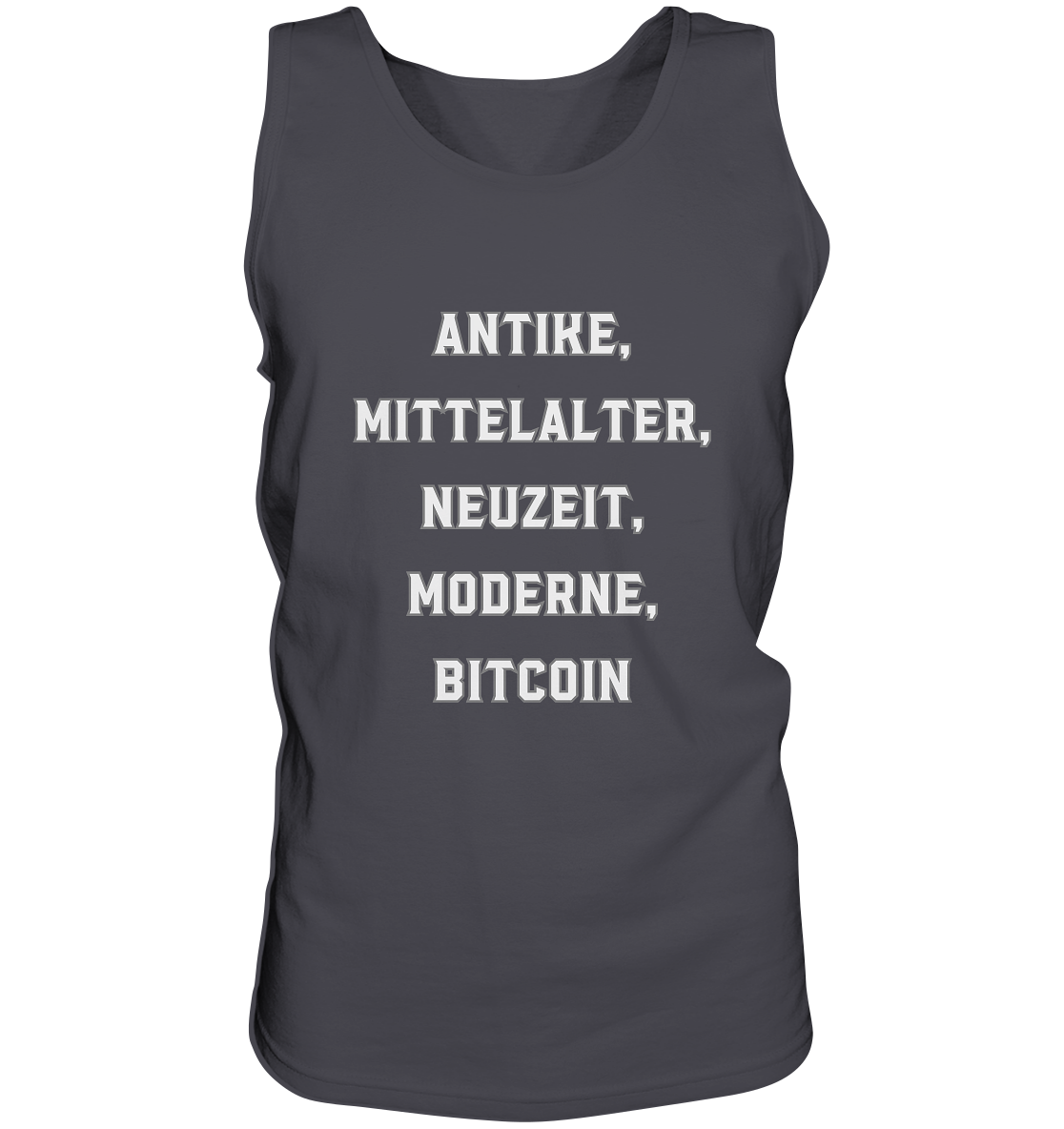 ANTIKE, MITTELALTER, NEUZEIT, MODERNE, BITCOIN - Tank-Top