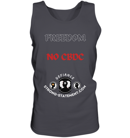 FREEDOM - NO CBDC - Defiance - Strong-Statement.com  - Tank-Top