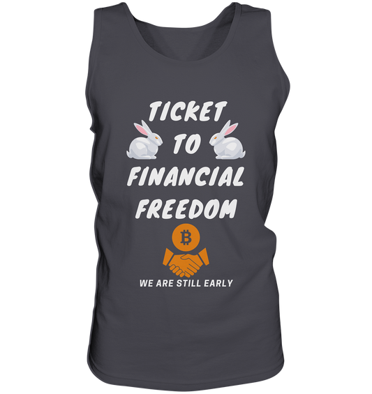 TICKET TO FINANCIAL FREEDOM (2 Bunny Version) We are still early - Tank-Top