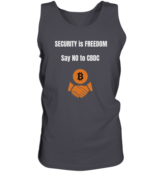 SECURITY is FREEDOM - say NO to CBDC  - Tank-Top