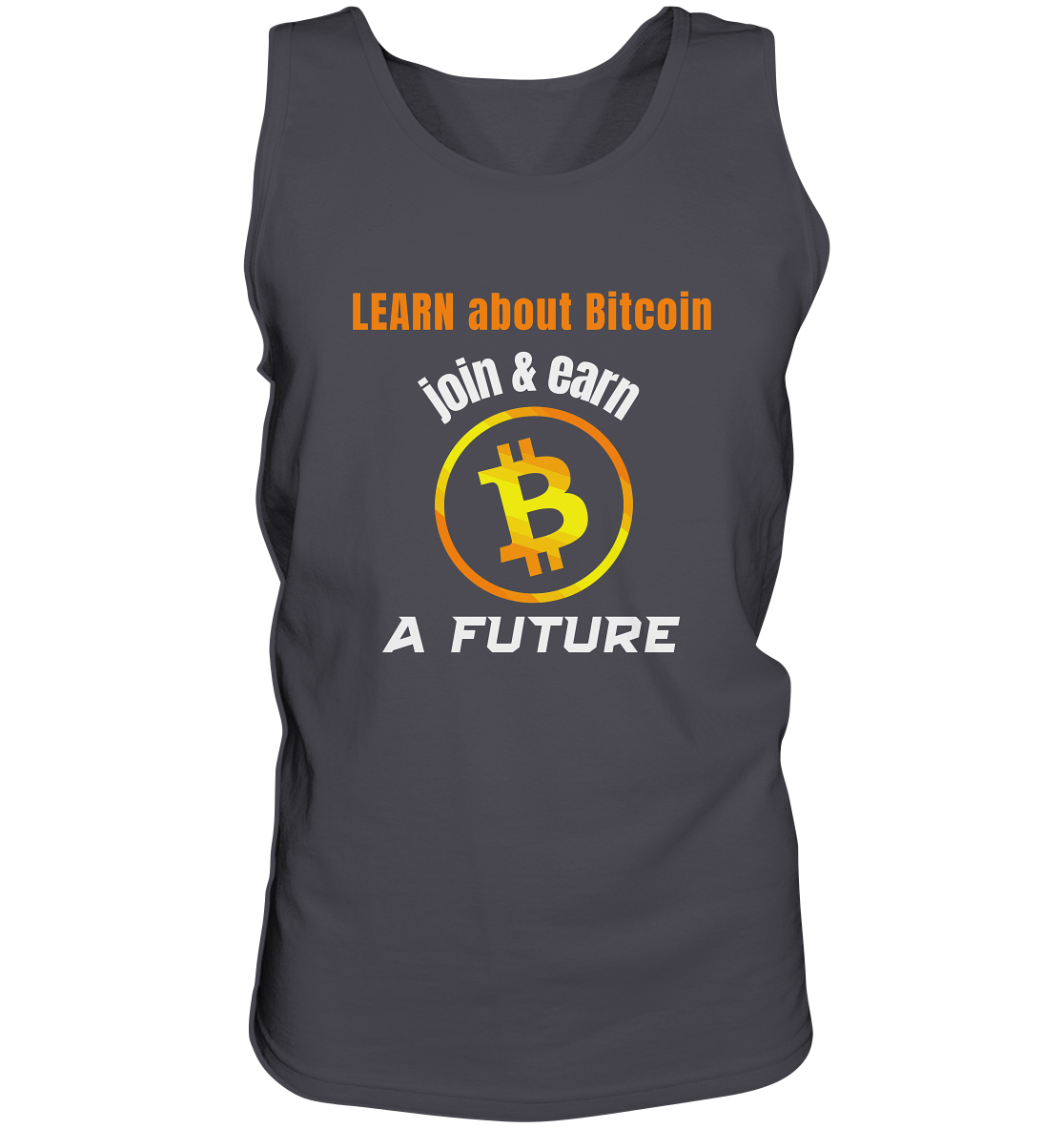 LEARN ABOUT BITCOIN - join & earn - A FUTURE - Tank-Top