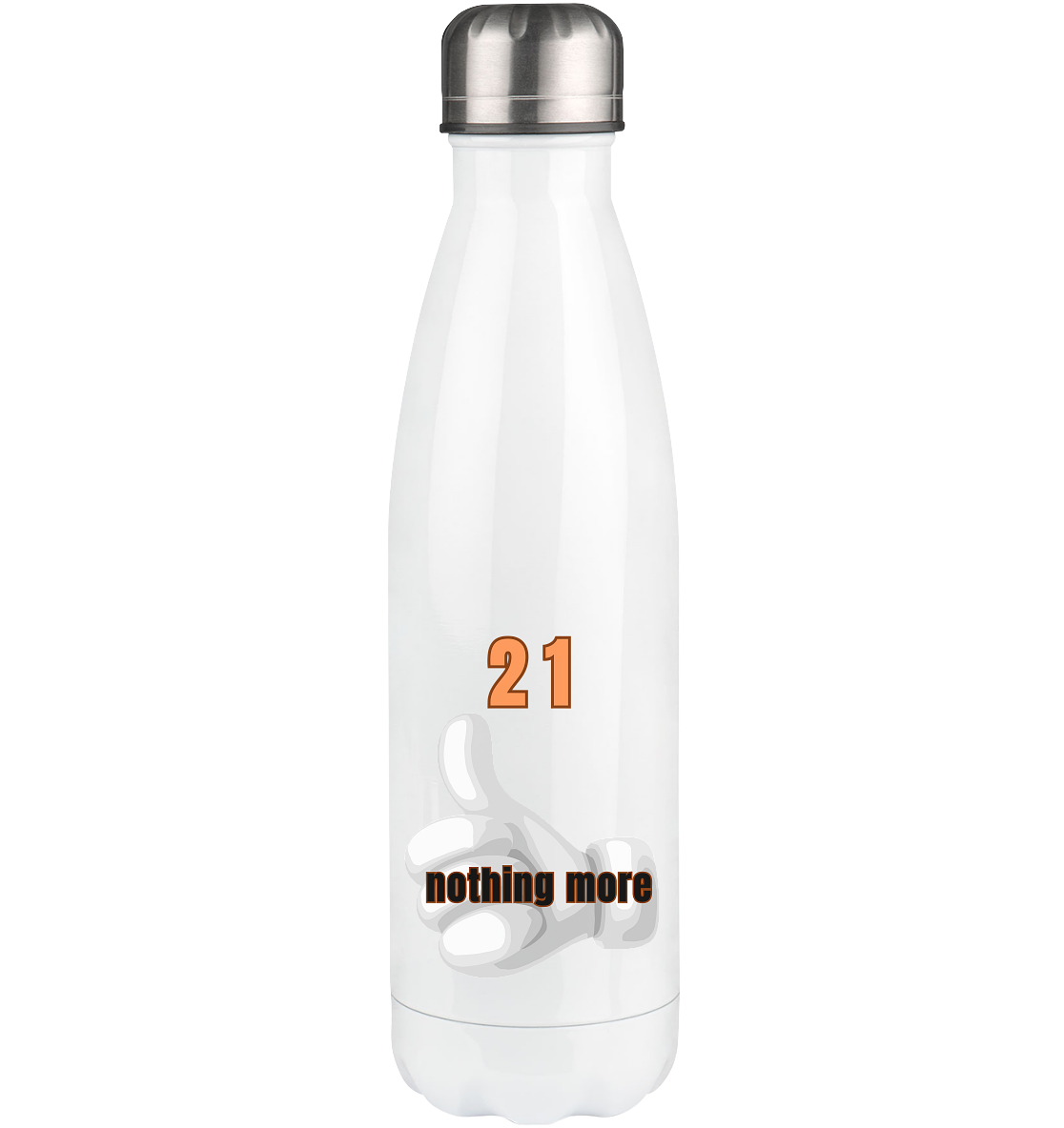 21 - nothing more - thumb up - Thermoflasche 500ml