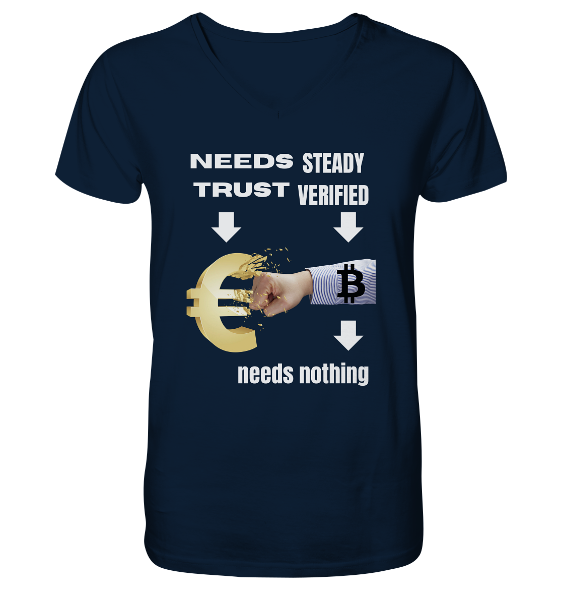 Needs TRUST / Needs NOTHING - V-Neck Shirt