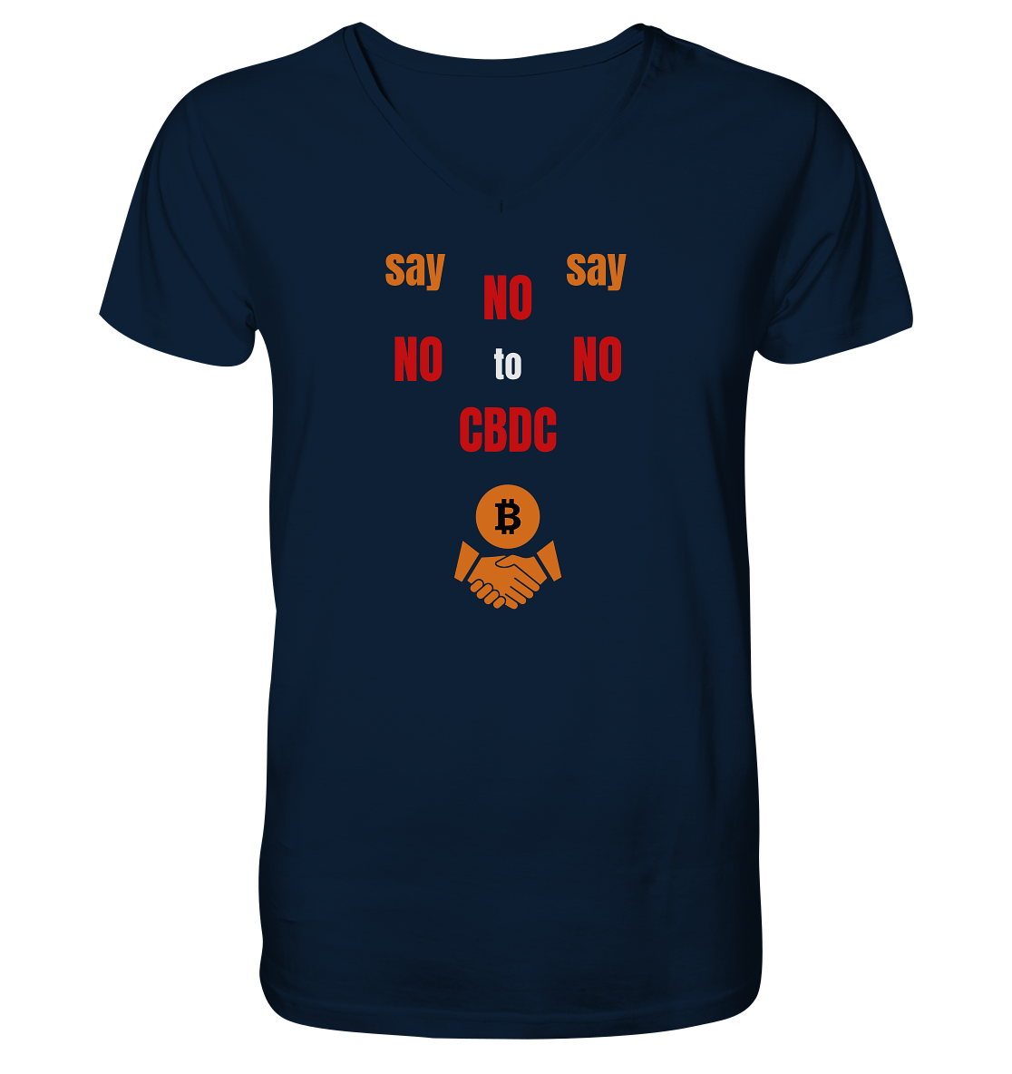 say NO NO NO to CBDC (+Bitcoin handshake)  - V-Neck Shirt