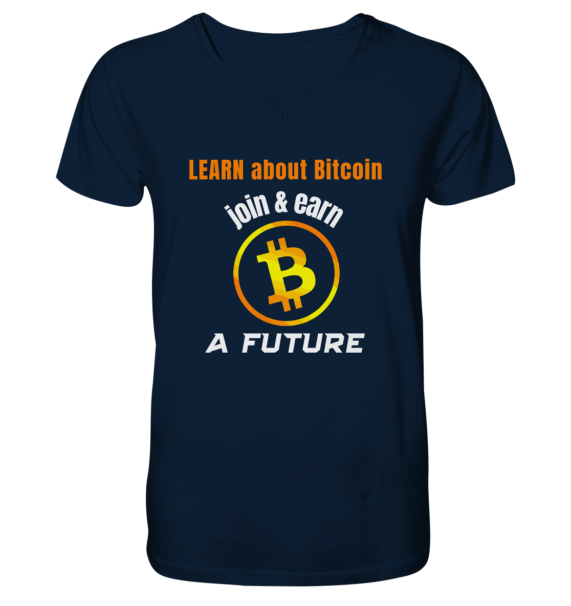 LEARN ABOUT BITCOIN - join & earn - A FUTURE - V-Neck Shirt