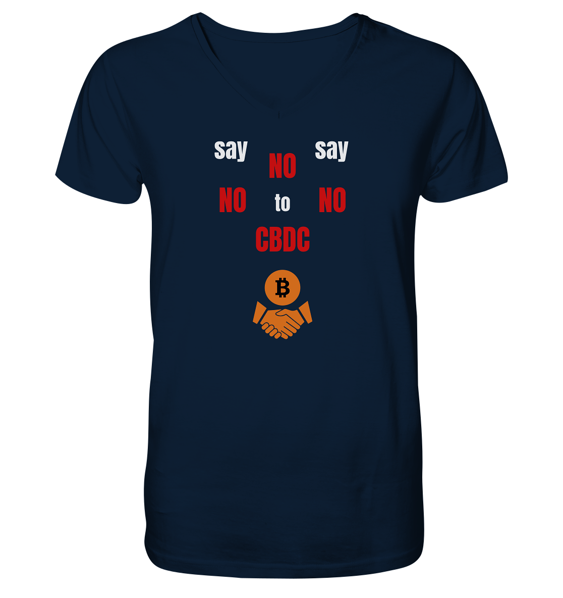 say NO NO NO to CBDC (+Bitcoin handshake)  - Var. weiss / rot - V-Neck Shirt