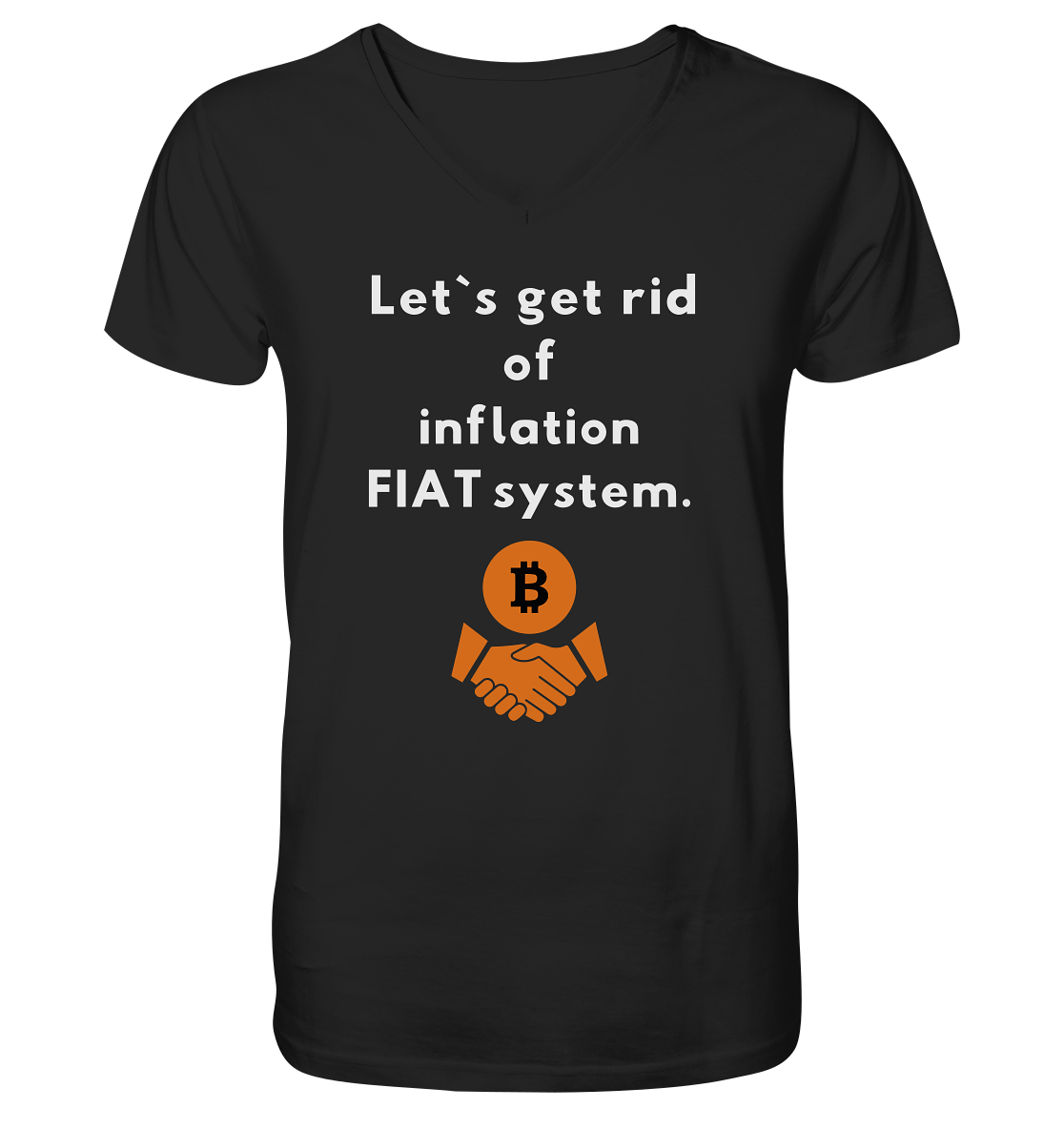 Let`s get rid of inflation FIAT system - V-Neck Shirt