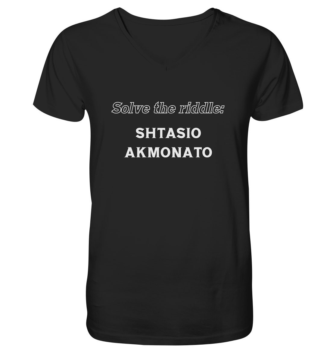 SOLVE THE RIDDLE - SHTASIO AKMONATO - V-Neck Shirt