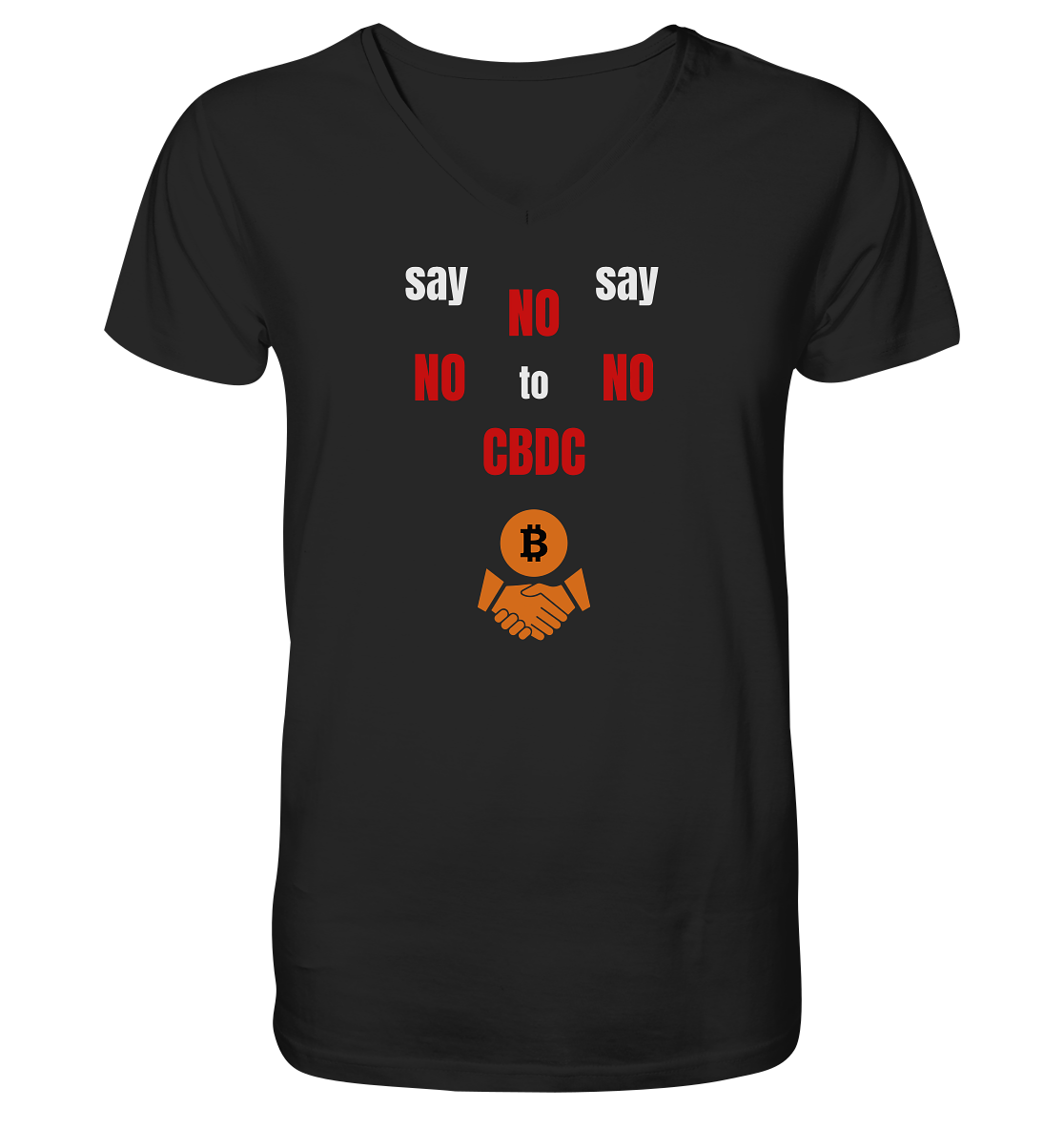 say NO NO NO to CBDC (+Bitcoin handshake)  - Var. weiss / rot - V-Neck Shirt