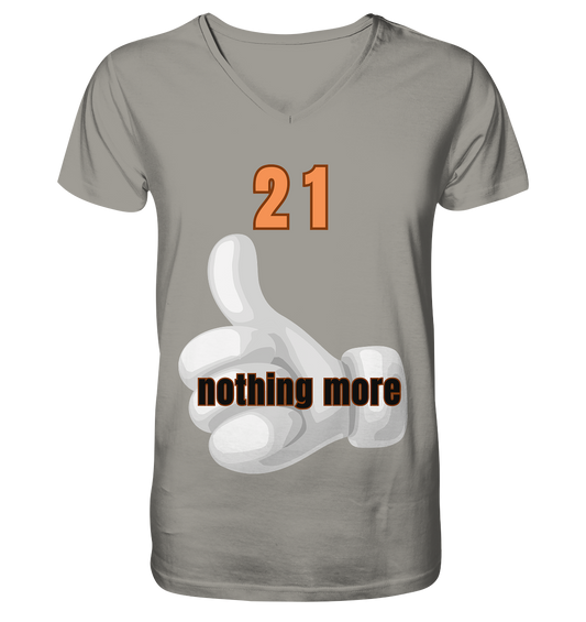 21 nothing more, thumb up - Organic Shirt - V-Neck Shirt