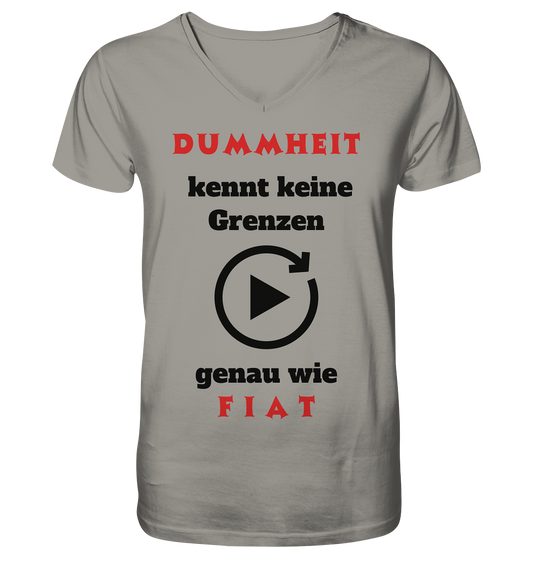 DUMMHEIT (ROT) kennt keine Grenzen - genau wie FIAT (ROT) # PLAYBUTTON UNENDLICH  - V-Neck Shirt