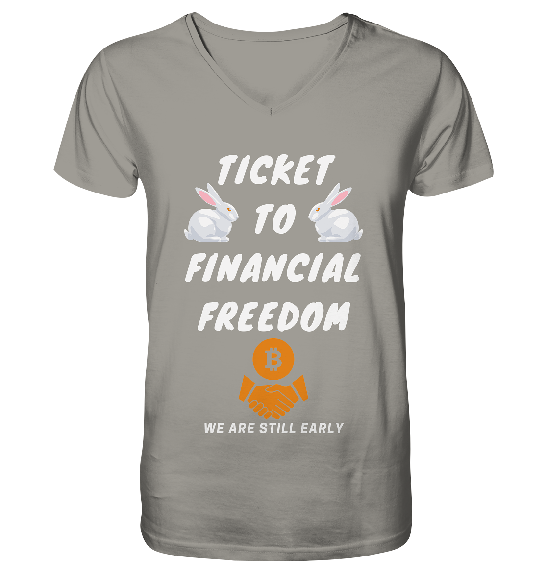 TICKET TO FINANCIAL FREEDOM (2 Bunny Version) We are still early - V-Neck Shirt