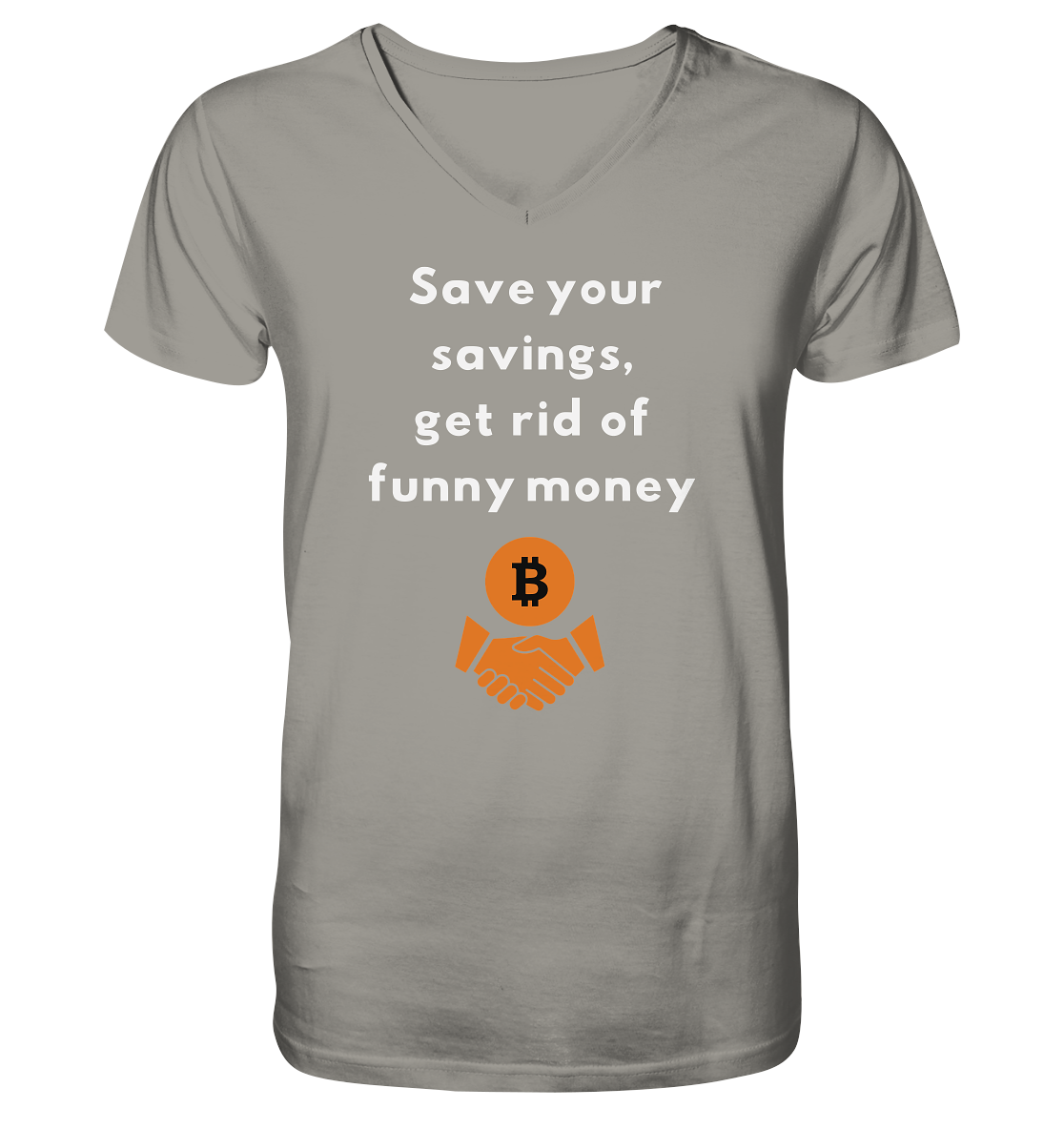 Save your savings, get rid of funny money - V-Neck Shirt