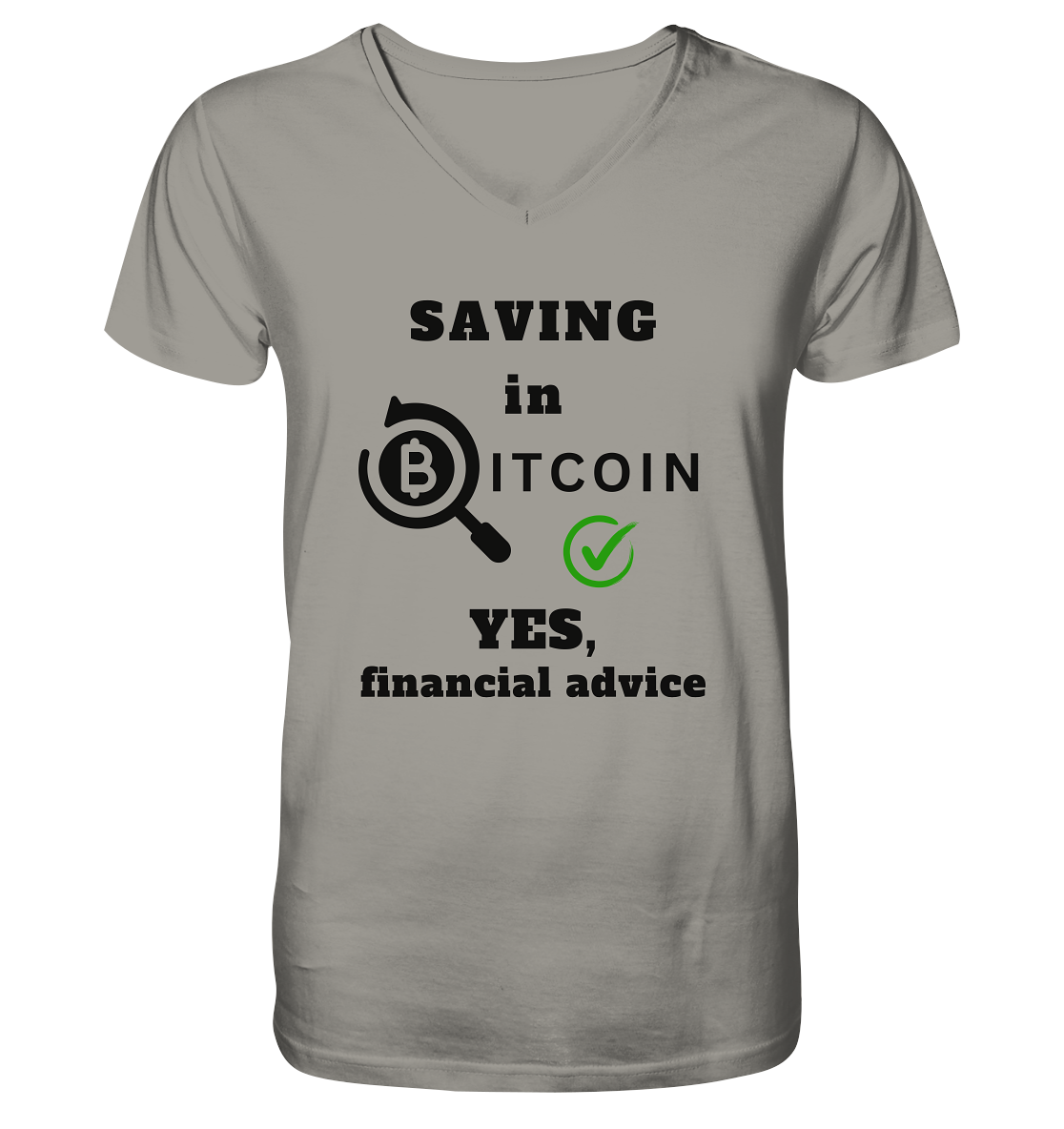 SAVING in BITCOIN - YES, financial advice (Version Lupe, grüner Haken)   - V-Neck Shirt