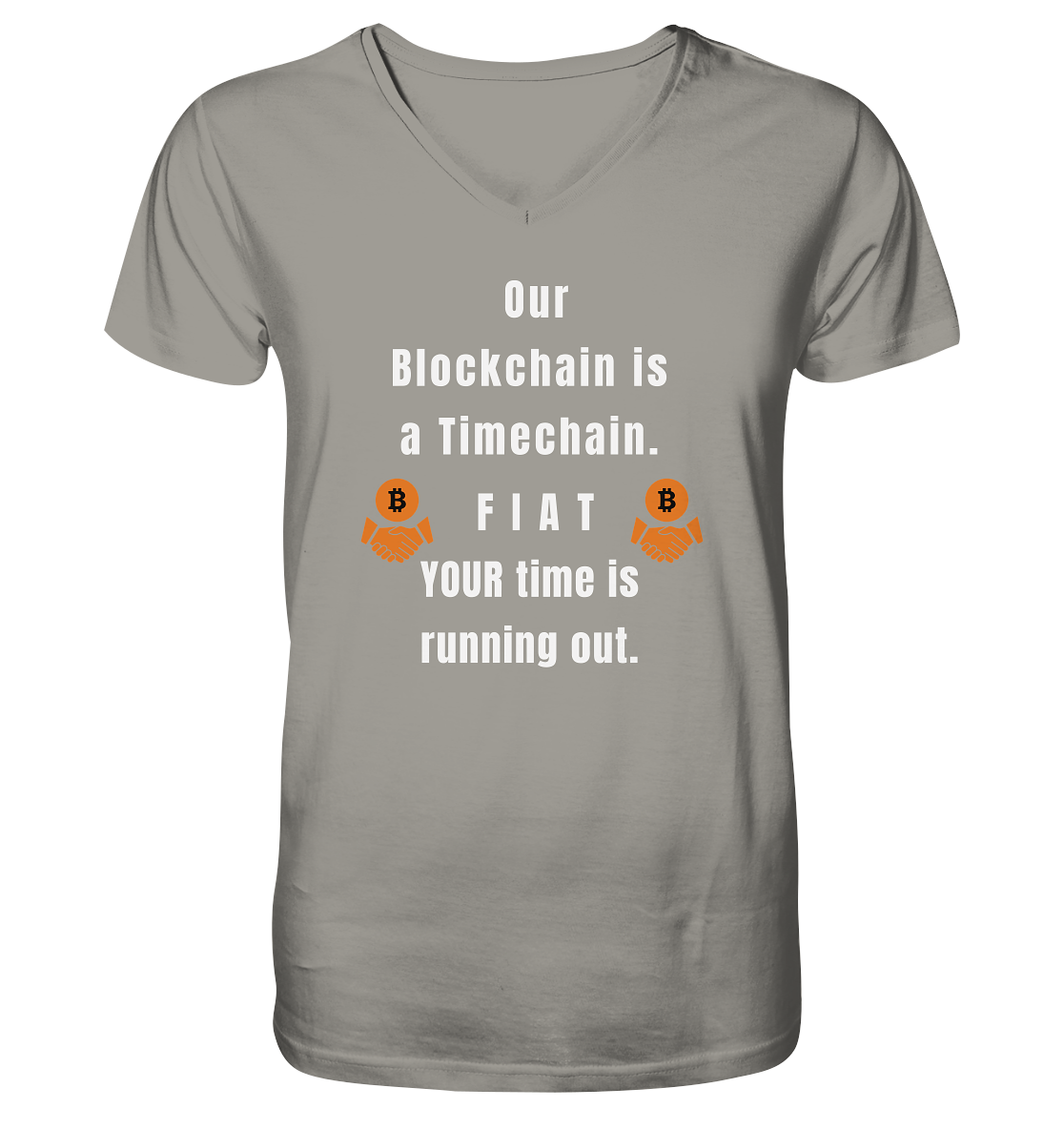 OUR BLOCKCHAIN IS A TIMECHAIN. FIAT YOUR TIME... - V-Neck Shirt