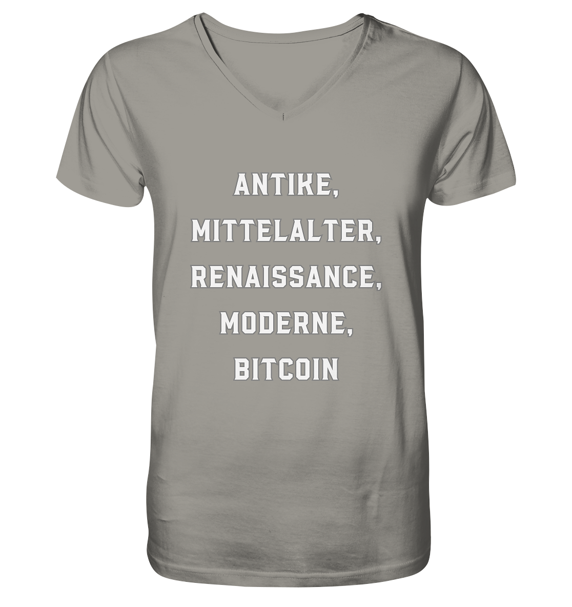 ANTIKE, MITTELALTER, RENAISSANCE, MODERNE, BITCOIN  - V-Neck Shirt