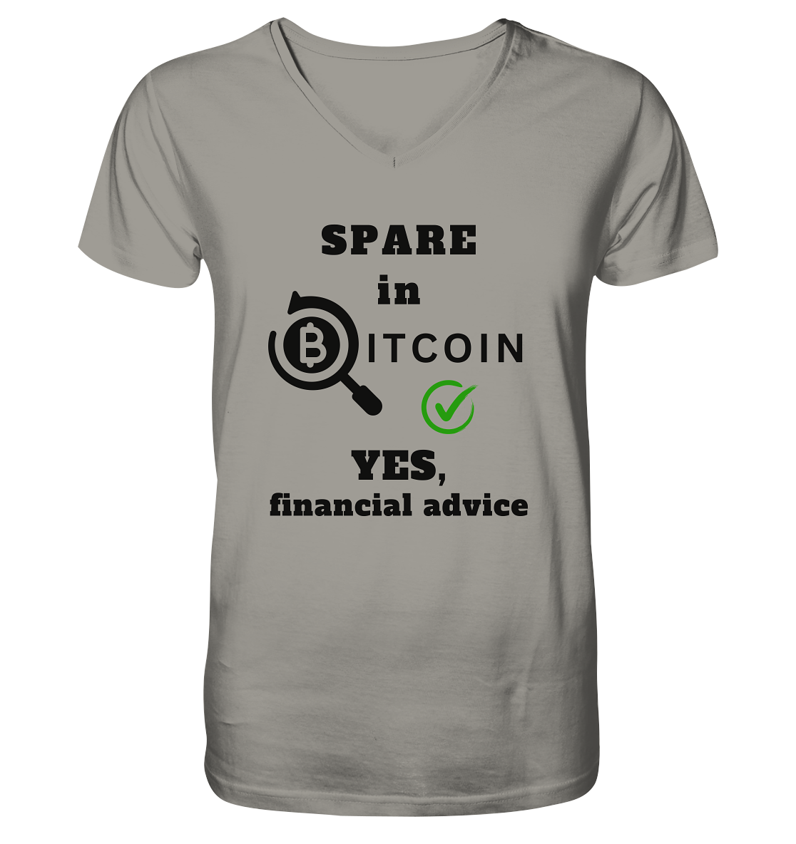 SPARE in BITCOIN - YES, financial advice (Version Lupe, grüner Haken)  - V-Neck Shirt