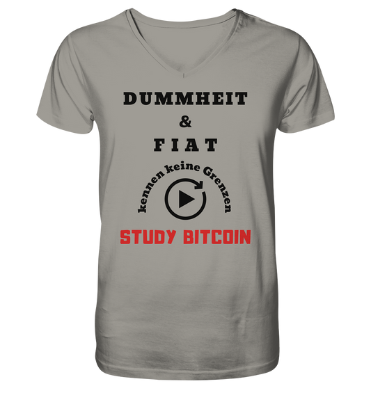 DUMMHEIT & FIAT KENNEN KEINE GRENZEN - STUDY BITCOIN (ROT) # PLAYBUTTON UNENDLICH - V-Neck Shirt