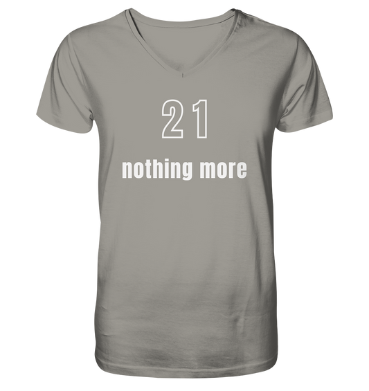 21 - nothing more (Text only) - V-Neck Shirt