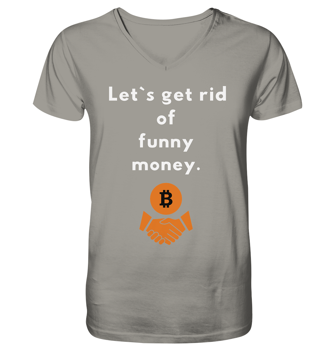 Let`s get rid of funny money - V-Neck Shirt