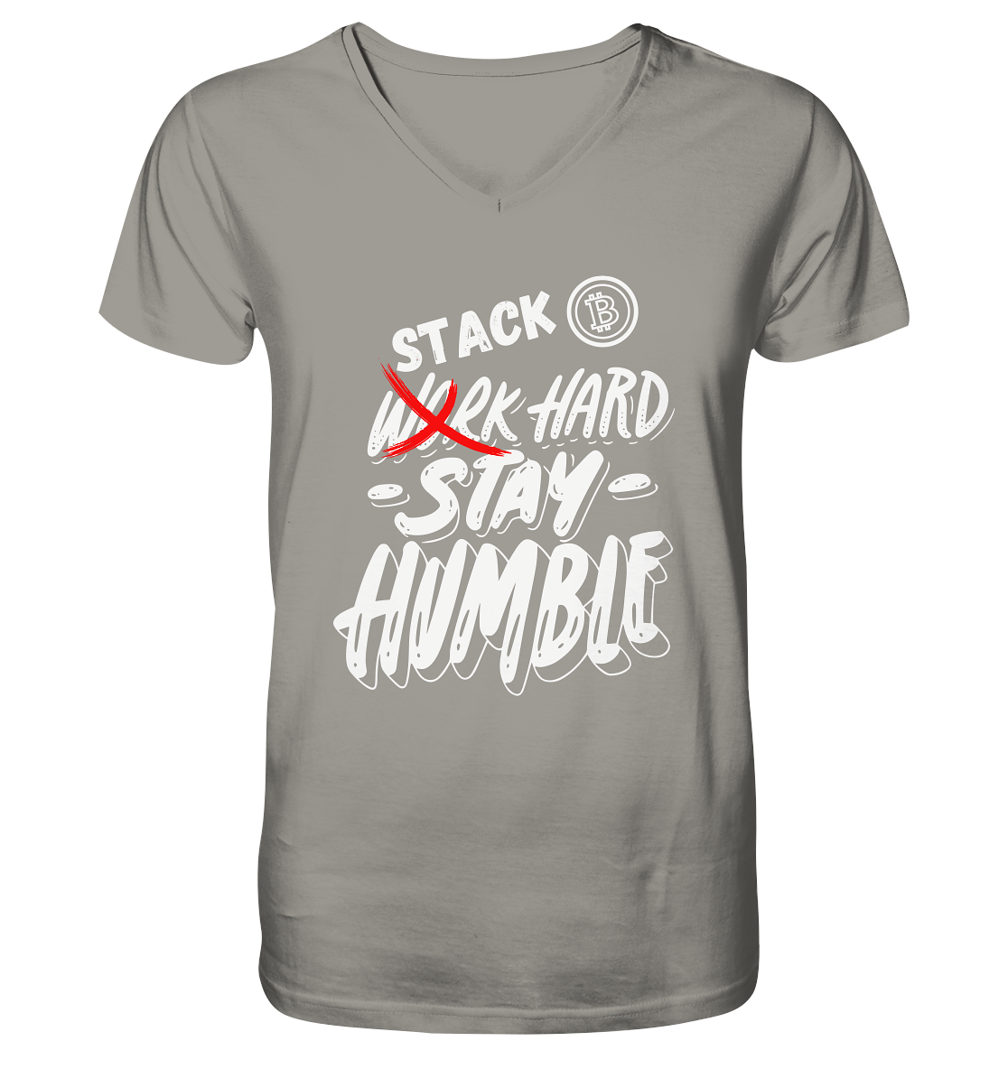 STACK HARD - STAY HUMBLE - V-Neck Shirt