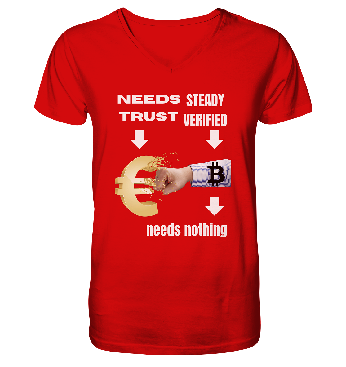 Needs TRUST / Needs NOTHING - V-Neck Shirt