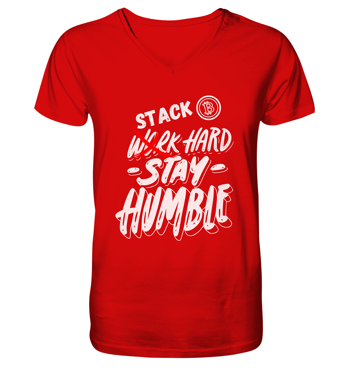 STACK HARD - STAY HUMBLE - V-Neck Shirt