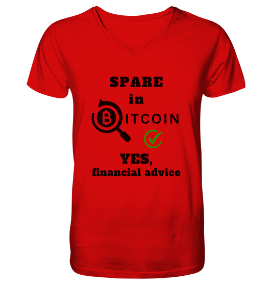 SPARE in BITCOIN - YES, financial advice (Version Lupe, grüner Haken)  - V-Neck Shirt