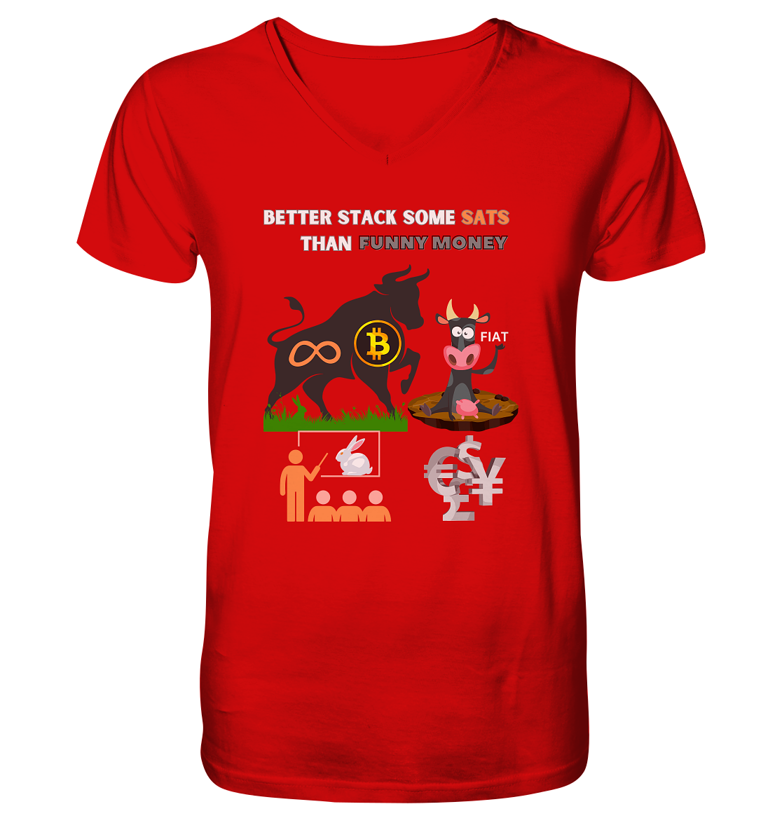 BETTER STACK SOME SATS THAN FUNNY MONEY - BTC BULLE, unendlich, Kaninchenbau-Schule,... - V-Neck Shirt