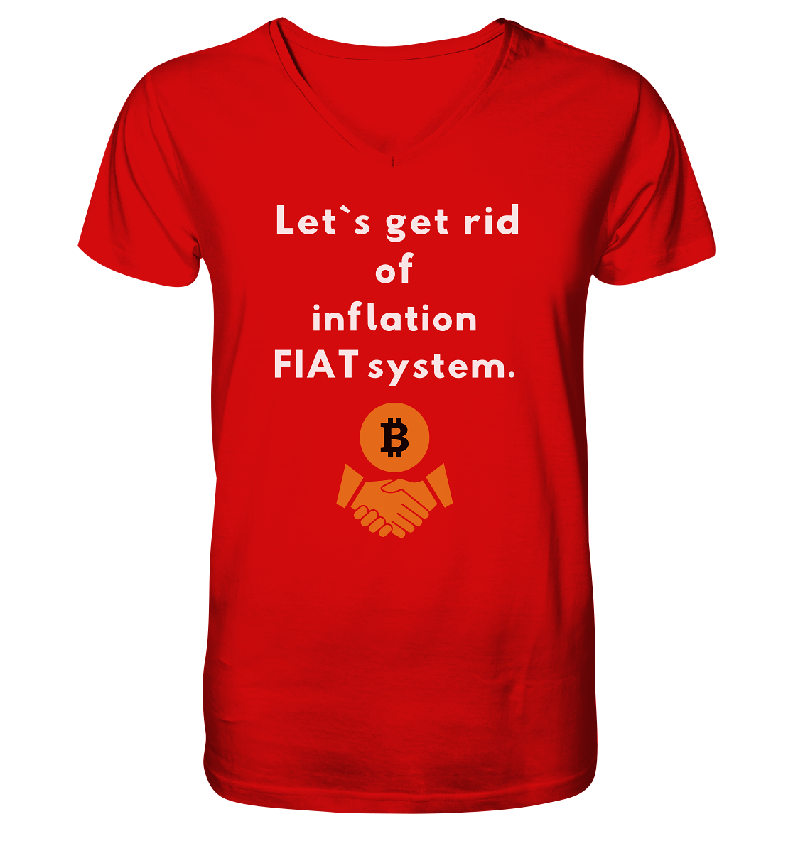 Let`s get rid of inflation FIAT system - V-Neck Shirt