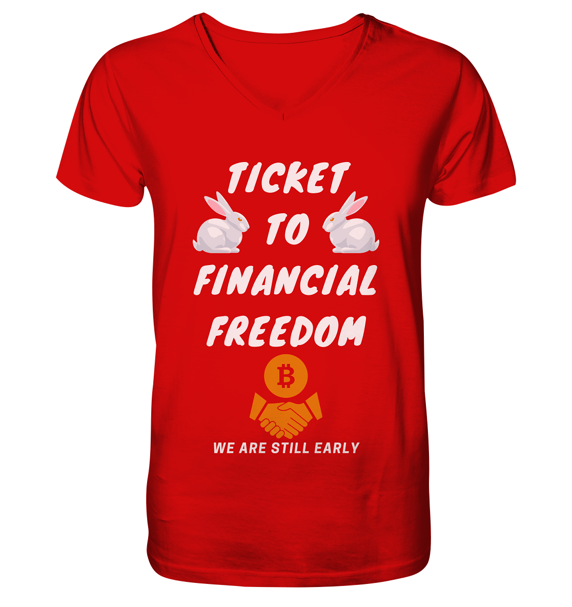 TICKET TO FINANCIAL FREEDOM (2 Bunny Version) We are still early - V-Neck Shirt