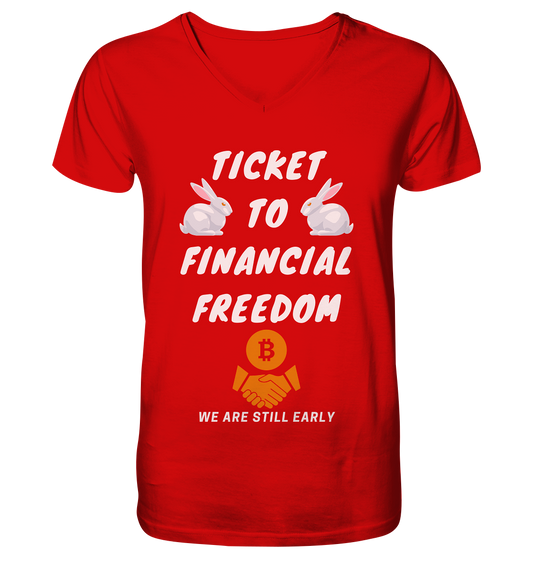 TICKET TO FINANCIAL FREEDOM (2 Bunny Version) We are still early - V-Neck Shirt