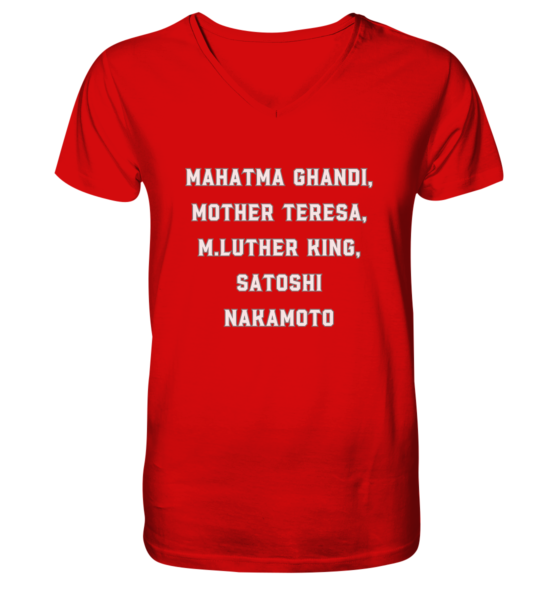 Mahatma Ghandi, Mother Theresa, M. Luther King, Satoshi Nakamoto - V-Neck Shirt